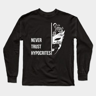 NEVER TRUST HYPOCRITES | WHITE MONOCHROME VINTAGE Long Sleeve T-Shirt